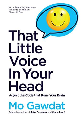 That Little Voice In Your Head: Adjust the Code That Runs Your Brain Cover