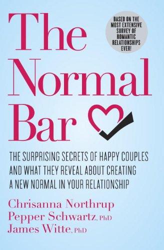The Normal Bar: The Surprising Secrets of Happy Couples and What They Reveal About Creating a New Normal in Your Relationship Cover