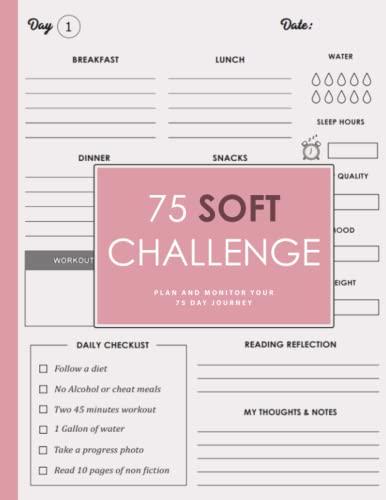 75 Soft Challenge Journal & Planner for Women: Become The Best Version of You in 75 Days | Motivatonal Mental Toughness Tracker for Diet Plans & Exercice Cover