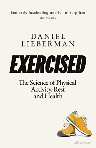 Exercised: The Science of Physical Activity, Rest and Health Cover