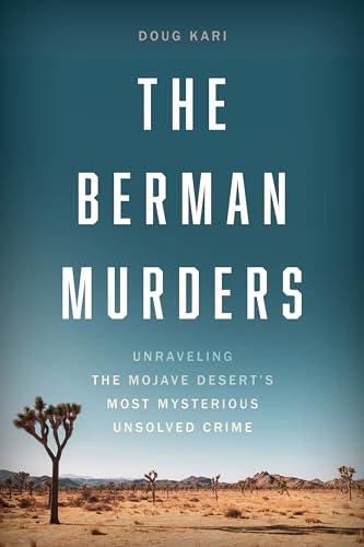 The Berman Murders: Unraveling the Mojave Desert's Most Mysterious Unsolved Crime Cover