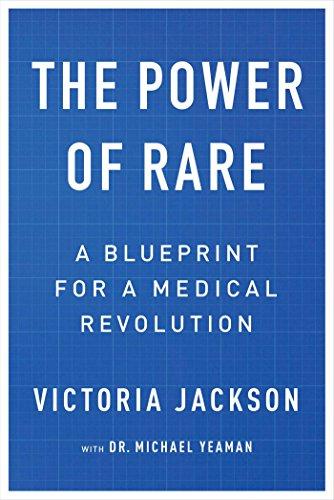 The Power of Rare: A Blueprint for a Medical Revolution Cover