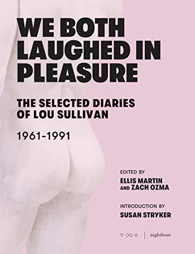 We Both Laughed In Pleasure: The Selected Diaries of Lou Sullivan Cover