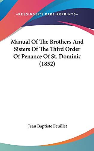 Manual Of The Brothers And Sisters Of The Third Order Of Penance Of St. Dominic (1852) Cover