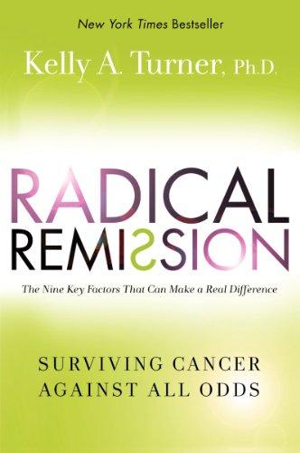Radical Remission: Surviving Cancer Against All Odds Cover