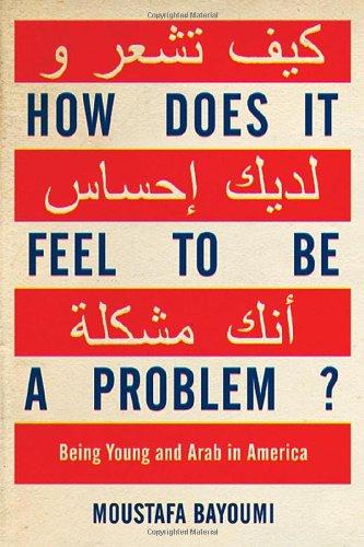 How Does It Feel to Be a Problem?: Being Young and Arab in America Cover