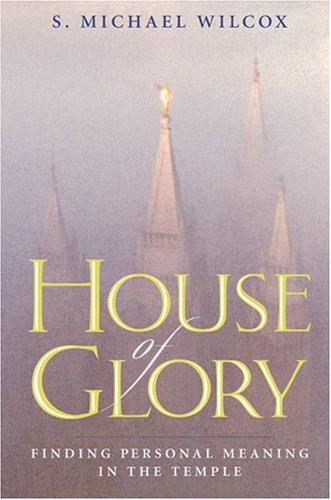 House of Glory: Finding Personal Meaning in the Temple Cover