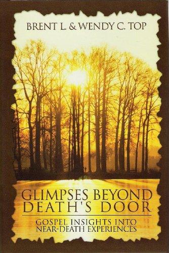 Glimpses Beyond Death's Door: Gospel Insights into Near-death Experiences Cover