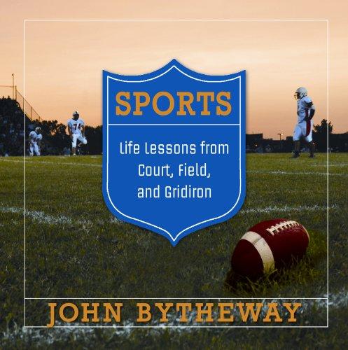 Sports: Life Lessons from Court, Field, and Gridiron Cover