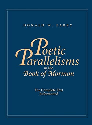 Poetic Parallelisms in the Book of Mormon: The Complete Text Reformatted Cover