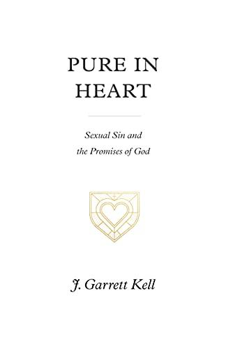 Pure in Heart: Sexual Sin and the Promises of God Cover