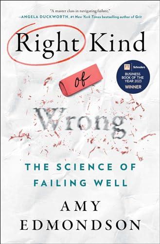 Right Kind of Wrong: The Science of Failing Well Cover