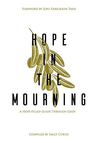 Hope in the Mourning: A Hope-Filled Guide Through Grief Cover