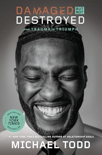 Damaged but Not Destroyed: From Trauma to Triumph Cover