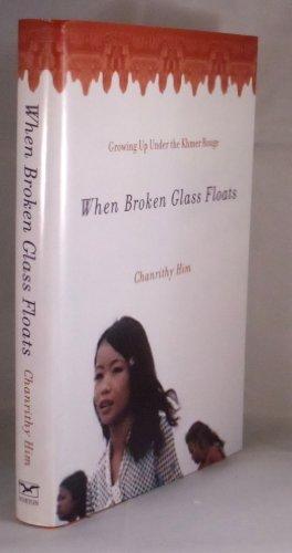 When Broken Glass Floats: Growing Up Under the Khmer Rouge Cover