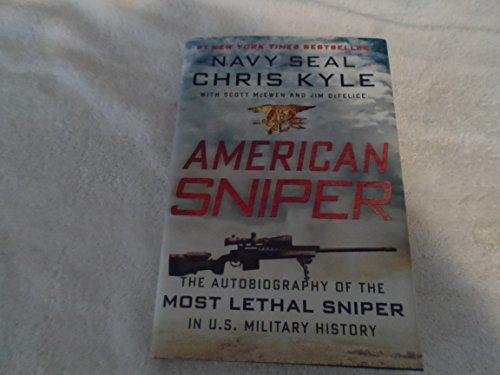 American Sniper: The Autobiography of the Most Lethal Sniper in U.S. Military History Cover