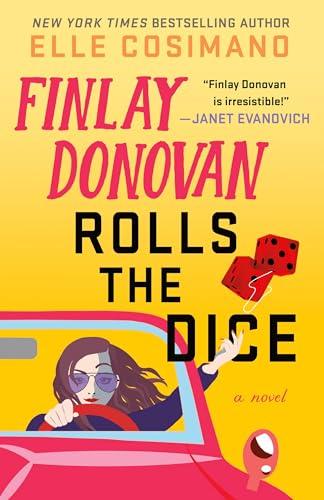 Finlay Donovan Rolls the Dice: A Novel (The Finlay Donovan Series, 4) Cover