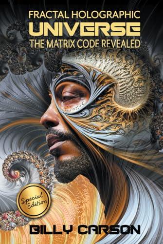 Fractal Holographic Universe: The Matrix Code Revealed: SPECIAL EDITION Cover