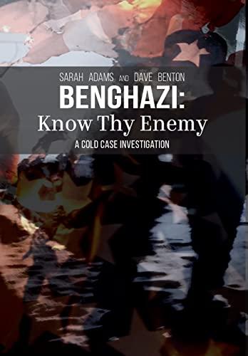 Benghazi: Know Thy Enemy Cover