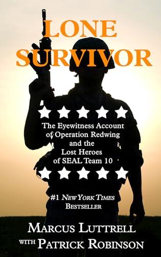 Lone Survivor: The Eyewitness Account of Operation Redwing and the Lost Heroes of SEAL Team 10 (Thorndike Nonfiction) Cover