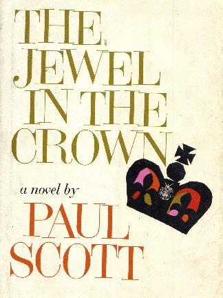 The Jewel in the Crown: A Novel (The Raj Quartet, 1) Cover