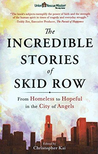 The Incredible Stories of Skid Row: From Homeless to Hopeful in the City of Angels Cover