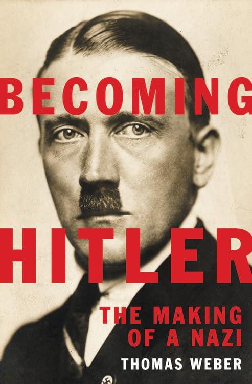 Becoming Hitler: The Making of a Nazi cover