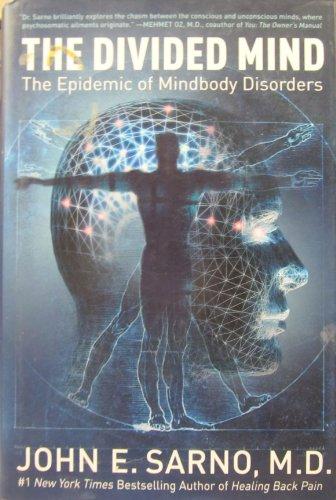 The Divided Mind: The Epidemic of Mindbody Disorders Cover