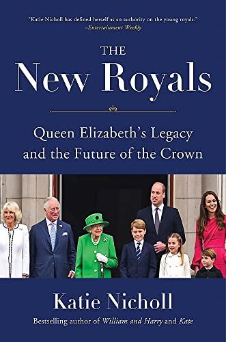 The New Royals: Queen Elizabeth's Legacy and the Future of the Crown Cover