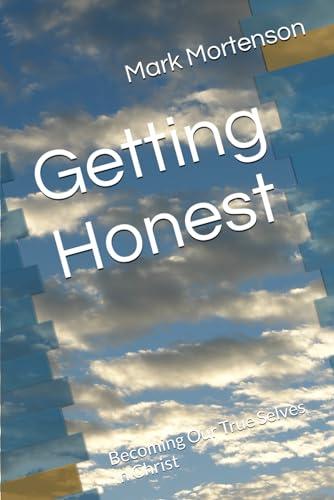 Getting Honest: Becoming Our True Selves In Christ Cover