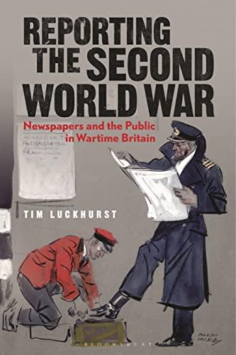Reporting the Second World War: The Press and the People 1939-1945 cover