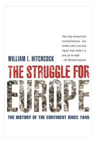 The Struggle for Europe: The History of the Continent Since 1945 cover
