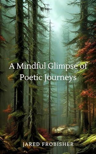 A Mindful Glimpse of Poetic Journeys Cover