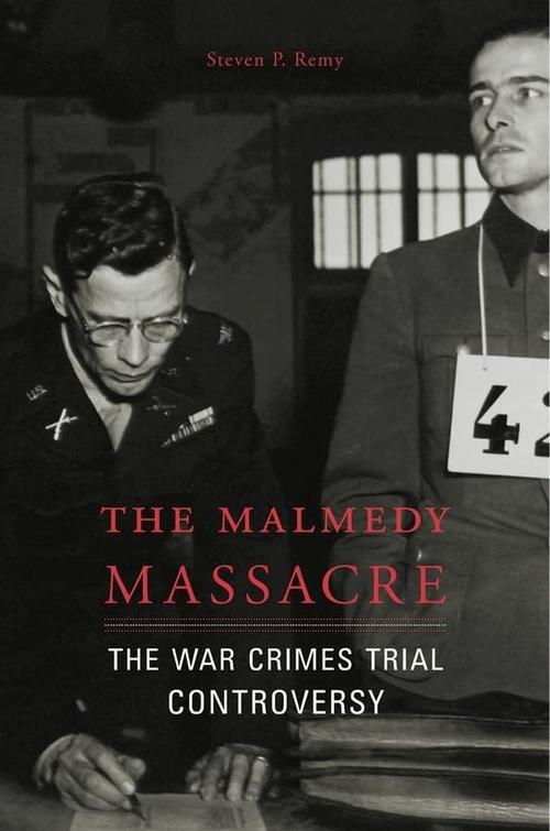The Malmedy Massacre: The War Crimes Trial Controversy Cover
