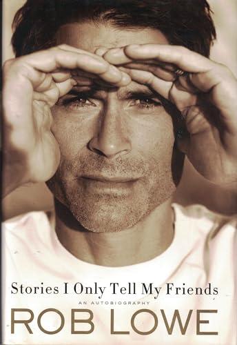 Stories I Only Tell My Friends: An Autobiography Cover
