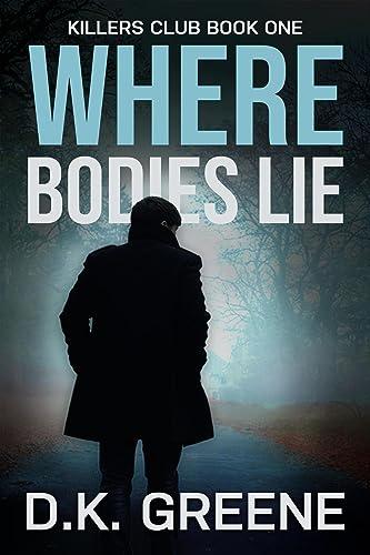 Where Bodies Lie (Killers Club Book 1) Cover
