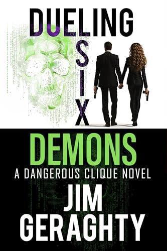 Dueling Six Demons: A Dangerous Clique Novel (The CIA’s Dangerous Clique Book 4) Cover