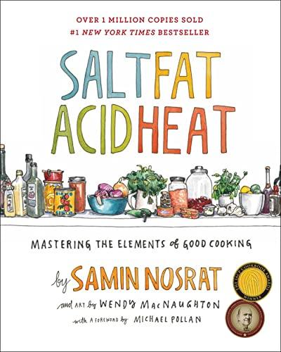 Salt, Fat, Acid, Heat: Mastering the Elements of Good Cooking Cover