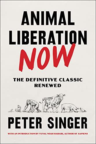 Animal Liberation Now: The Definitive Classic Renewed Cover