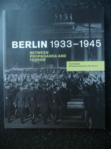 Berlin 1933-1945 Between Propaganda and Terror. Cover