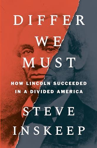 Differ We Must: How Lincoln Succeeded in a Divided America Cover
