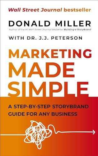 Marketing Made Simple: A Step-by-Step StoryBrand Guide for Any Business Cover