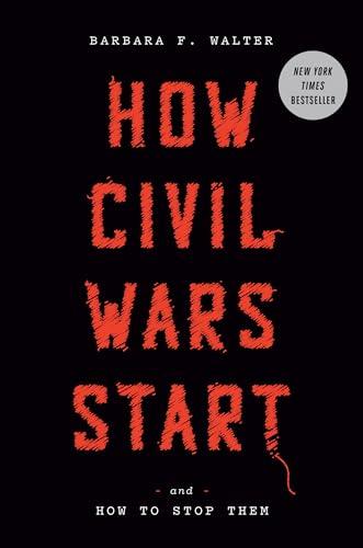 How Civil Wars Start: And How to Stop Them Cover