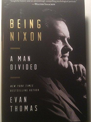 Being Nixon: A Man Divided Cover
