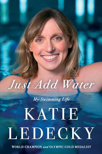 Just Add Water: My Swimming Life Cover