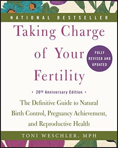Taking Charge of Your Fertility: The Definitive Guide to Natural Birth Control, Pregnancy Achievement, and Reproductive Health cover