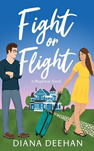 Fight Or Flight: An Enemies to Lovers Romantic Comedy (Mapleton Series Book 1) cover