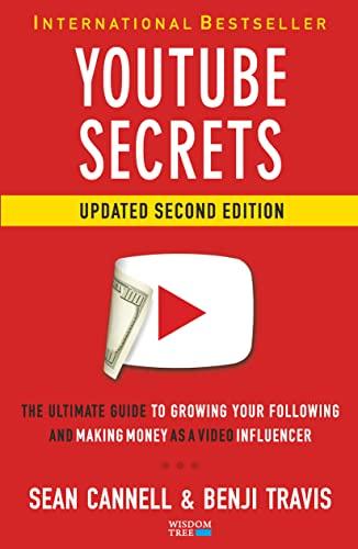 YouTube Secrets: The Ultimate Guide to Growing Your Following and Making Money as a Video Influencer Cover
