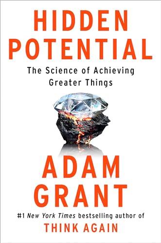 Hidden Potential: The Science of Achieving Greater Things Cover