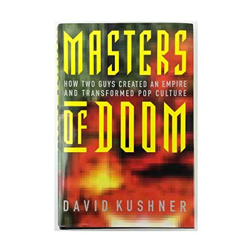 Masters of Doom: How Two Guys Created an Empire and Transformed Pop Culture Cover